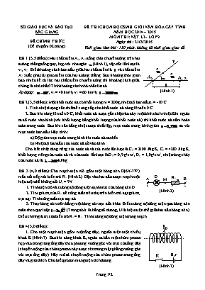 Đề thi chọn học sinh giỏi văn hóa cấp tỉnh môn Vật lý Lớp 9 - Năm học 2014-2015 - Sở giáo dục và đào tạo Bắc Giang (Có đáp án)
